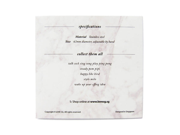 Talk Cock Sing Song Play Ping Pong Bracelet - LOVE SG